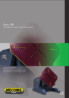 TRP posizionatori<br>Tavola pesante Heavy duty turntable